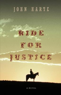 Ride for Justice by Harte, John