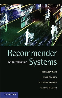 Recommender Systems: An Introduction by Jannach, Dietmar