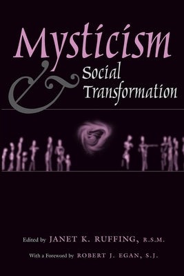 Mysticism & Social Transformation by Ruffing, Janet K.