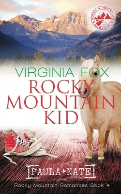 Rocky Mountain Kid (Rocky Mountain Romances, Book 4) by Fox, Virginia