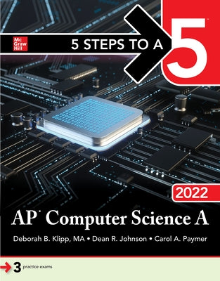 5 Steps to a 5: AP Computer Science a 2022 by Paymer, Carol