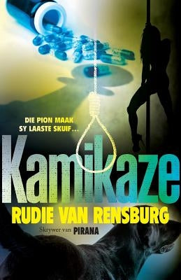 Kamikaze by Rensburg, Rudie Van