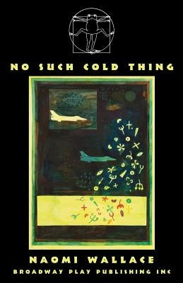 No Such Cold Thing by Wallace, Naomi