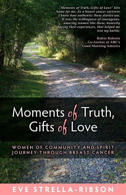 Moments of Truth, Gifts of Love by Strella-Ribson, Eve