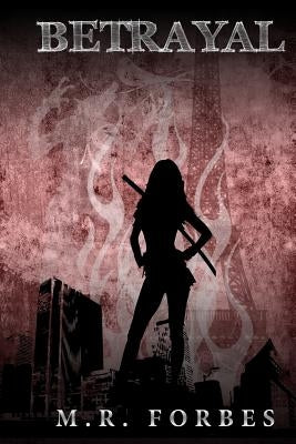 Betrayal (The Divine, Book Two) by Forbes, M. R.