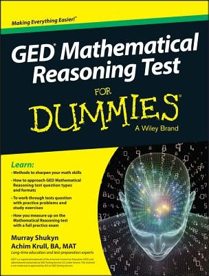 GED Mathematical Reasoning Test for Dummies by Shukyn, Murray