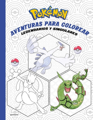 Pokémon. Aventuras Para Colorear: Legendarios Y Singulares / Pokémon Coloring Ad Ventures #2: Legendary & Mythical Pokémon by The Pokemon Company