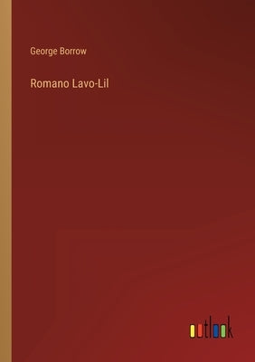 Romano Lavo-Lil by Borrow, George