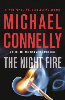 The Night Fire by Connelly, Michael