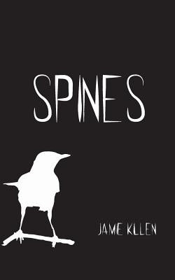 Spines by Killen, Jamie