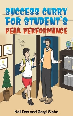 Success Curry for Student's Peak Performance by Das, Neil
