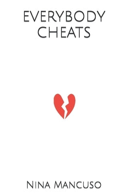 Everybody Cheats by Mancuso, Nina