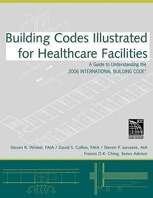 Building Codes Healthcare by Winkel, Steven R.