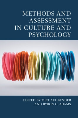 Methods and Assessment in Culture and Psychology by Bender, Michael