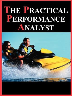 The Practical Performance Analyst by Gunther, Neil J.