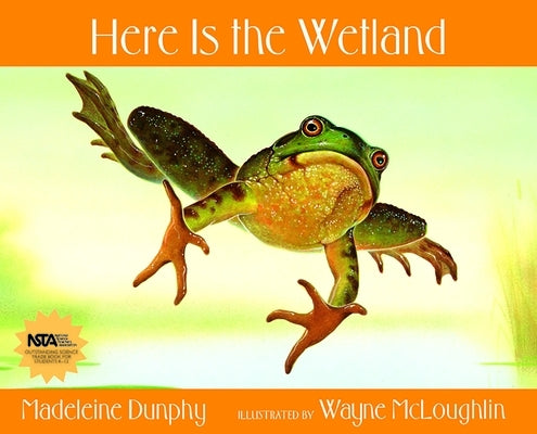 Here Is the Wetland by Dunphy, Madeleine