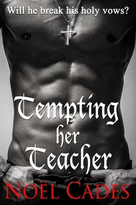 Tempting Her Teacher by Cades, Noël