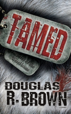 Tamed by Brown, Douglas R.