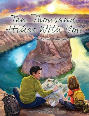 Ten Thousand Hikes With You by Behl, Kristen Emily