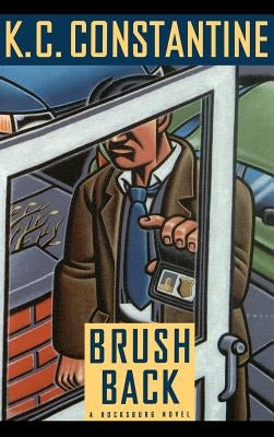 Brushback by Constantine, K. C.