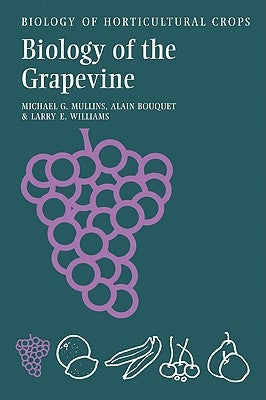 Biology of the Grapevine by Bouquet, Alain