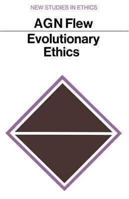 Evolutionary Ethics by Flew, Antony G. N.