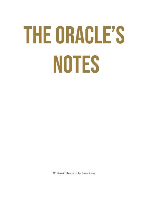 The Oracle's Notes by Gray, Imani Nadia