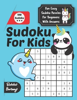 Sudoku For Kids Fun Easy Sudoku Puzzles For Beginners With Answers: Kids Sudoku Book 9x9 with Cute Characters Unicorn Pandacorn and Dolphin Lovers Age by Sudoku Bertemy