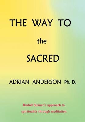 The Way to the Sacred by Anderson, Adrian