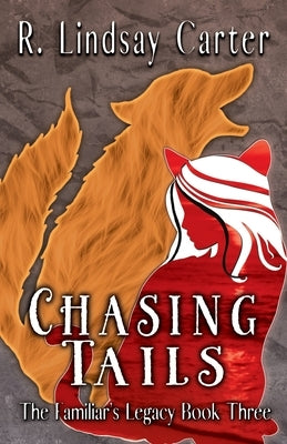 Chasing Tails by Carter, R. Lindsay