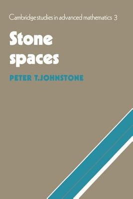 Stone Spaces by Johnstone, P. T.