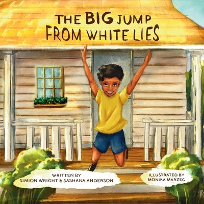 The Big Jump From White Lies by Wright, Simion