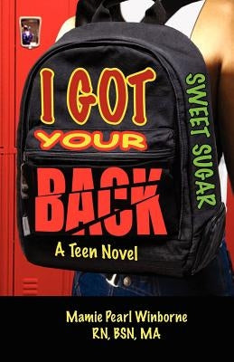 Sweet Sugar I Got Your Back by Winborne, Mamie Pearl