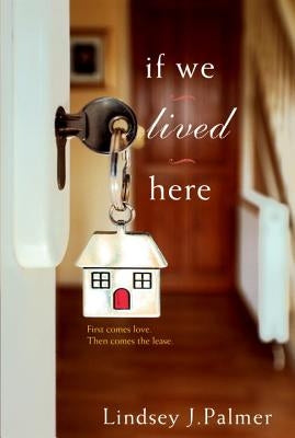 If We Lived Here by Palmer, Lindsey J.