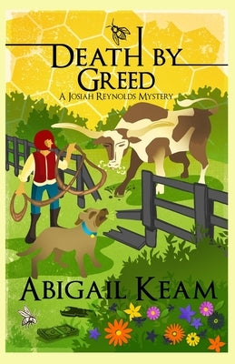 Death By Greed: A Josiah Reynolds Mystery 18 by Keam, Abigail