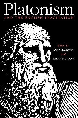 Platonism and the English Imagination by Baldwin, Anna