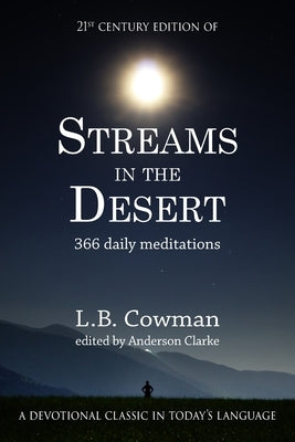 Streams in the Desert: 21st Century Edition by Cowman, L. B.