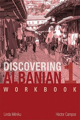 Discovering Albanian I Workbook by M&#235;niku, Linda