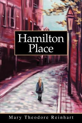 Hamilton Place by Reinhart, Mary S.