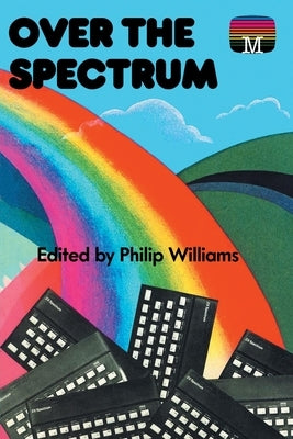 Over the Spectrum by Williams, Philip