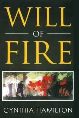 Will of Fire by Hamilton, Cynthia