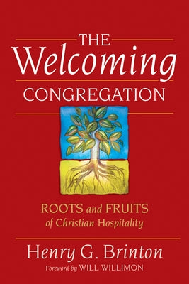The Welcoming Congregation by Brinton, Henry G.