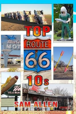 Route 66 Top 10s by Allen, Sam N.