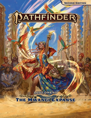 Pathfinder Lost Omens: The Mwangi Expanse (P2) by Adams, Laura-Shay