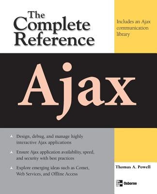 Ajax: The Complete Reference by Powell, Thomas