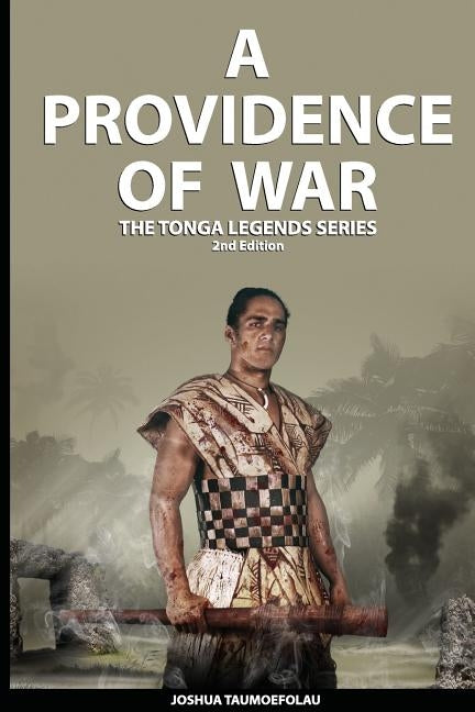 A Providence Of War by Taumoefolau, Joshua