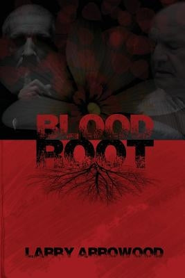Bloodroot by Arrowood, Larry M.