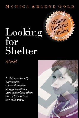 Looking for Shelter by Gold, Monica Arlene