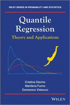 Quantile Regression: Theory and Application by Davino, Cristina