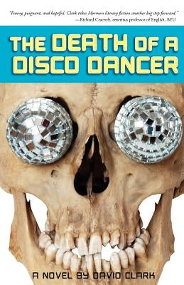 The Death of a Disco Dancer by Clark, David